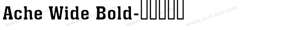 Ache Wide Bold字体转换